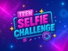 Teen Selfie Challenge