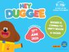 HEY DUGGEE Meet & Greet